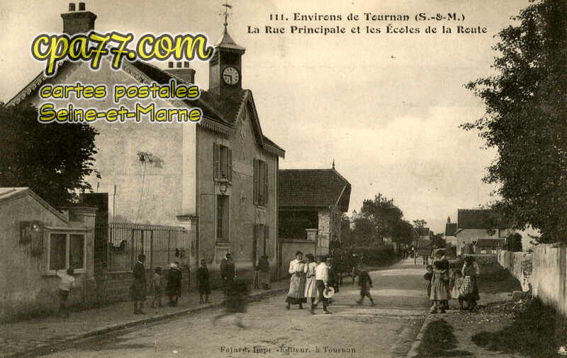 Favières (Seine-et-Marne) - Environs de Tournan – La Rue Principale et les Ecoles de la Route
