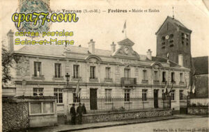 Favières (Seine-et-Marne) - Environs de Tournan – Mairie et Ecoles (en l&rsquo;état)
