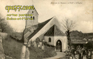 Fay Lès Nemours (Seine-et-Marne) - L&rsquo;Eglise