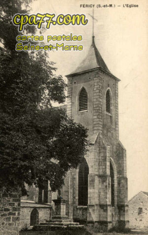Féricy (Seine-et-Marne) - L&rsquo;Eglise