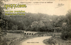 Féricy (Seine-et-Marne) - La Vallée au Pont de Vallerand