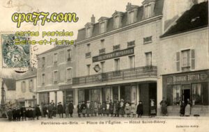 Ferrières En Brie (Seine-et-Marne) - Place de l&rsquo;Eglise – Hôtel Saint-Rémy