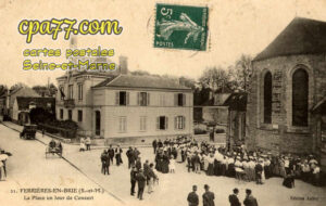 Ferrières En Brie (Seine-et-Marne) - La Place un jour de Concert