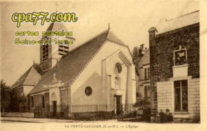 La Ferté Gaucher (Seine-et-Marne) - L&rsquo;Eglise