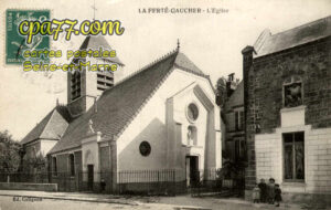 La Ferté Gaucher (Seine-et-Marne) - L&rsquo;Eglise