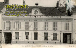 La Ferté Gaucher (Seine-et-Marne) - Hôtel de Ville