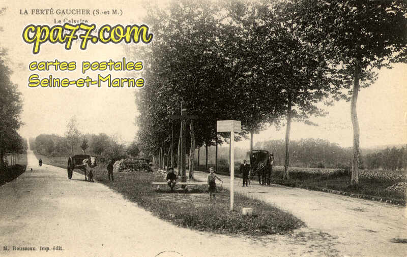 La Ferté Gaucher (Seine-et-Marne) - Le Calvaire – Croisements des Routes Nationale et Départementale