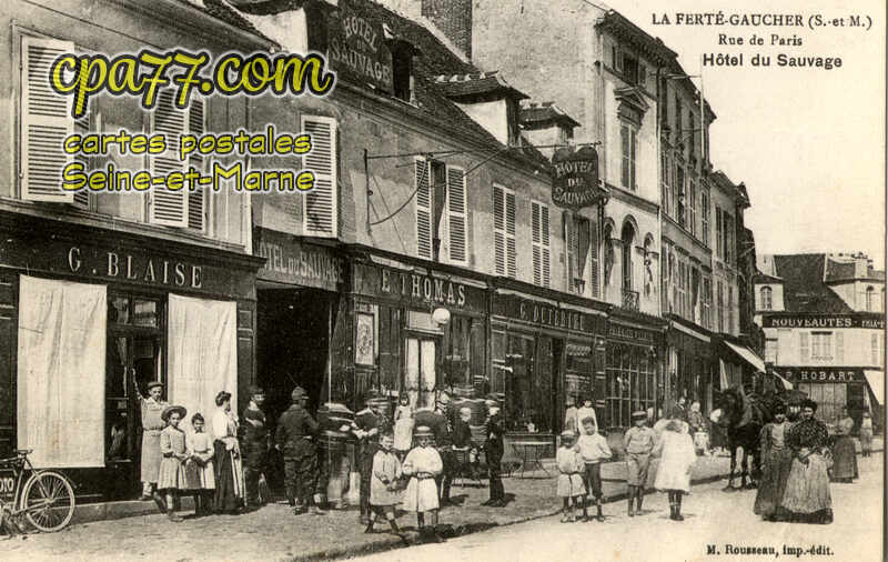 La Ferté Gaucher (Seine-et-Marne) - Rue de Paris – Hôtel du Sauvage