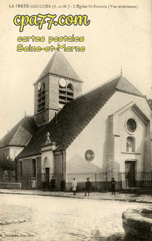 La Ferté Gaucher (Seine-et-Marne) - L&rsquo;Eglise St-Romain ( Vue extérieure )
