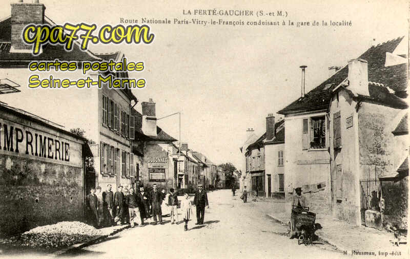 La Ferté Gaucher (Seine-et-Marne) - Route Nationale Paris-Vitry-le-François conduisant à la gare de la localité