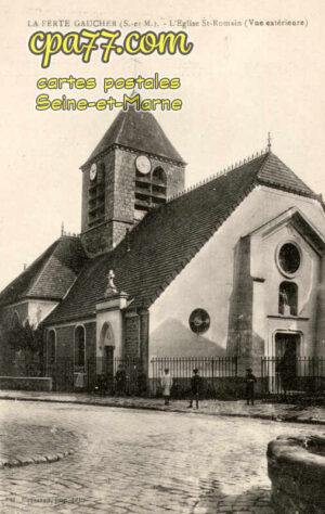 La Ferté Gaucher (Seine-et-Marne) - L&rsquo;Eglise St-Romain ( Vue extérieure )