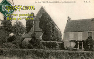 La Ferté Gaucher (Seine-et-Marne) - La Commanderie