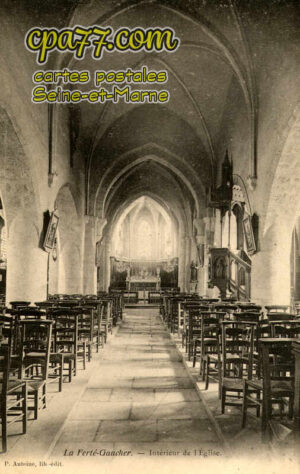 La Ferté Gaucher (Seine-et-Marne) - Intérieur de l&rsquo;Eglise