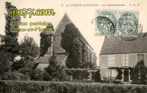 La Ferté Gaucher (Seine-et-Marne) - La Commanderie