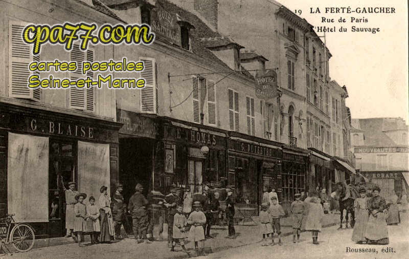 La Ferté Gaucher (Seine-et-Marne) - Rue de Paris – L&rsquo;Hôtel du Sauvage