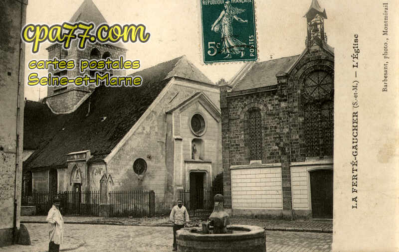 La Ferté Gaucher (Seine-et-Marne) - L&rsquo;Eglise