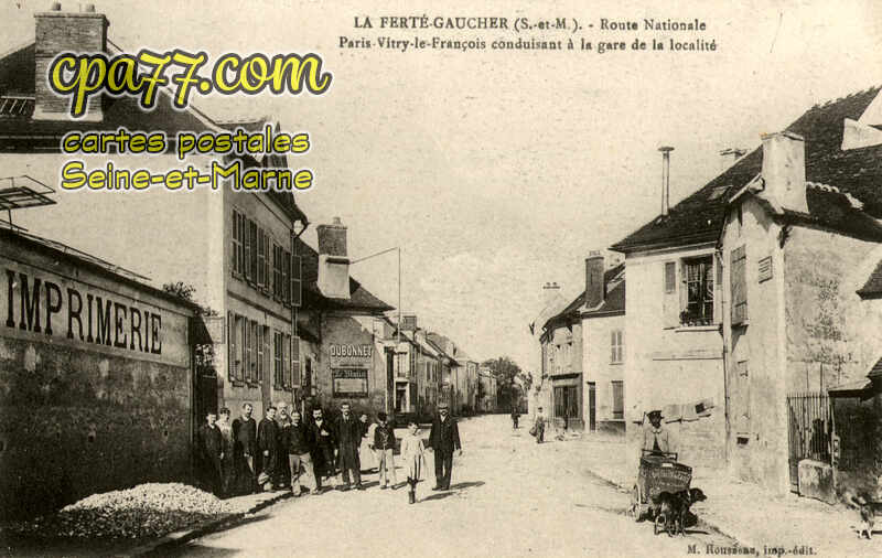 La Ferté Gaucher (Seine-et-Marne) - Route Nationale Paris-Vitry-le-François conduisant à la gare de la localité
