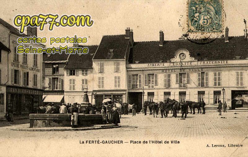 La Ferté Gaucher (Seine-et-Marne) - Place de l&rsquo;Hôtel de Ville