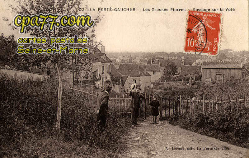 La Ferté Gaucher (Seine-et-Marne) - Les Grosses Pierres – Passage sur la Voie