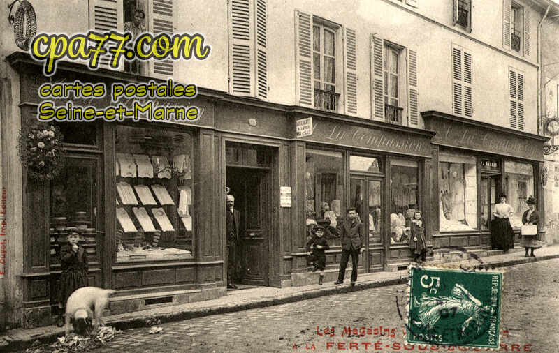 La Ferté Sous Jouarre (Seine-et-Marne) - Les Magasins « A la Compassion »