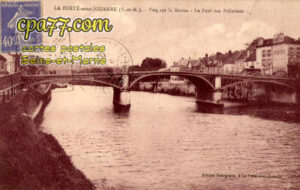 La Ferté Sous Jouarre (Seine-et-Marne) - Vue sur la Marne – Le Pont des Pelletiers