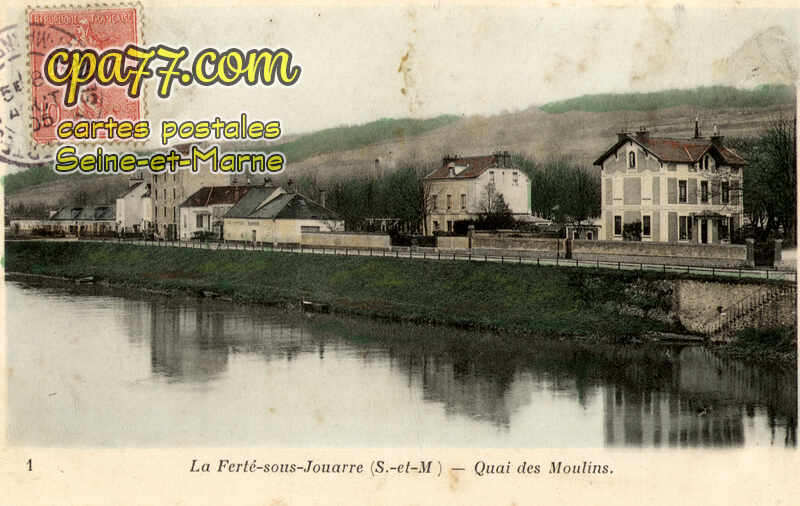 La Ferté Sous Jouarre (Seine-et-Marne) - Quai des Moulins