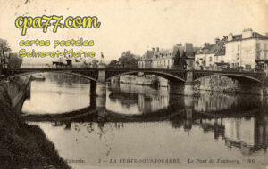La Ferté Sous Jouarre (Seine-et-Marne) - Le Pont du Faubourg