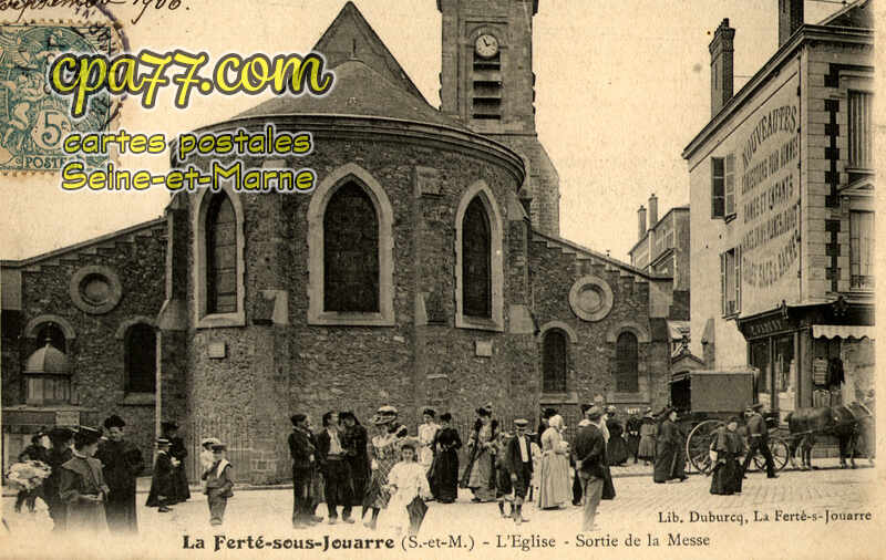 La Ferté Sous Jouarre (Seine-et-Marne) - l&rsquo;Eglise – Sortie de la Messe