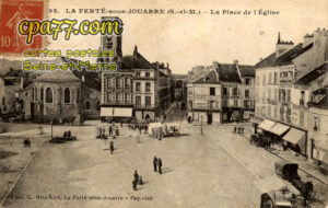 La Ferté Sous Jouarre (Seine-et-Marne) - La Place de l&rsquo;Eglise