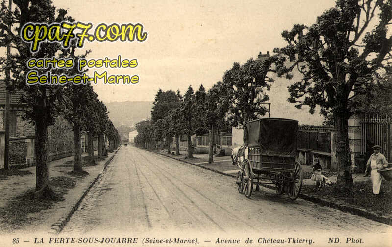 La Ferté Sous Jouarre (Seine-et-Marne) - Avenue de Château-Thierry