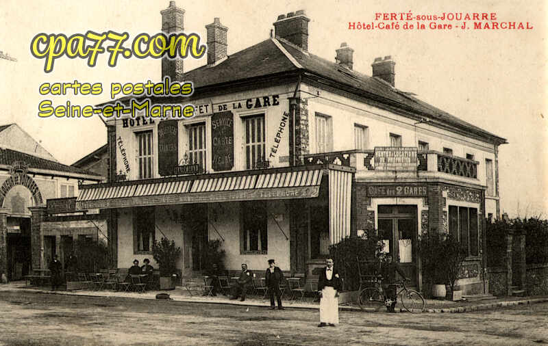La Ferté Sous Jouarre (Seine-et-Marne) - Hôtel-Café de la Gare – J. Marchal