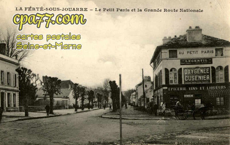 La Ferté Sous Jouarre (Seine-et-Marne) - Le Petit Paris et la Grande Route Nationale