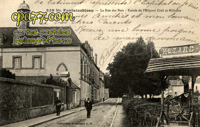 Fontainebleau (Seine-et-Marne) - La Rue du Bois – Entrée de l&rsquo;Hôpital Civil et Militaire