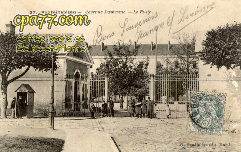 Fontainebleau (Seine-et-Marne) - Caserne Damesme – Le Poste