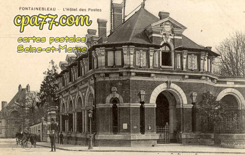Fontainebleau (Seine-et-Marne) - L&rsquo;Hôtel des Postes