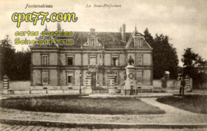 Fontainebleau (Seine-et-Marne) - La Sous-Préfecture