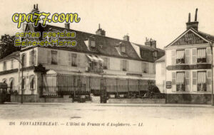Fontainebleau (Seine-et-Marne) - L&rsquo;Hôtel de France et d&rsquo;Angleterre
