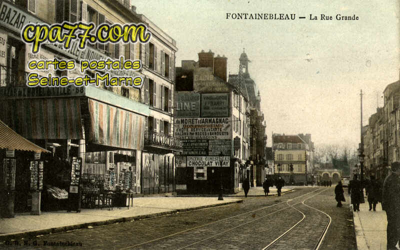 Fontainebleau (Seine-et-Marne) - La Rue Grande