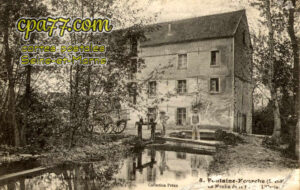 Fontaine Fourches (Seine-et-Marne) - Le Moulin – L&rsquo;Orvin