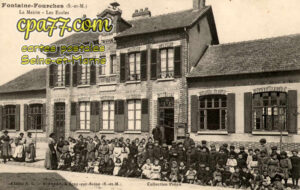 Fontaine Fourches (Seine-et-Marne) - La Mairie – Les Ecoles