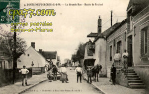 Fontaine Fourches (Seine-et-Marne) - La Grande Rue – Route de Trainel
