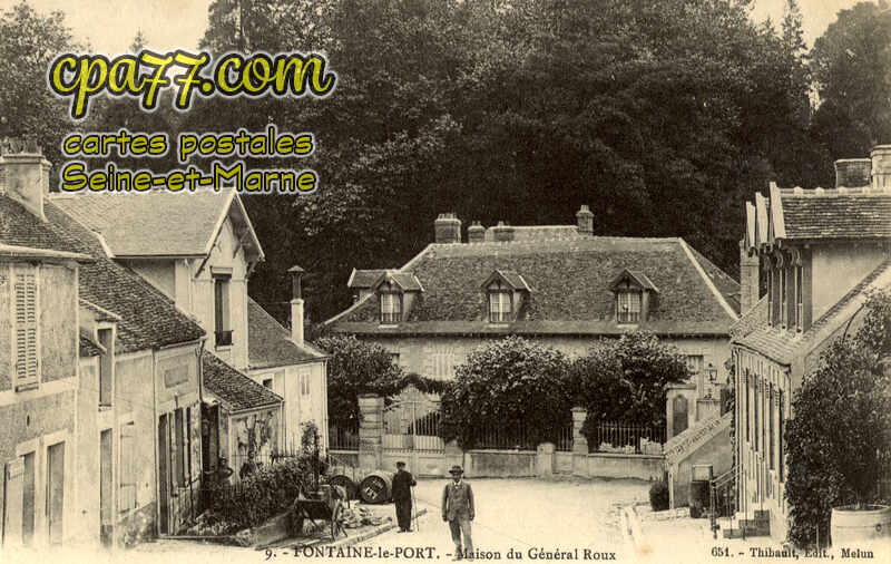 Fontaine Le Port (Seine-et-Marne) - Maison du Général Roux