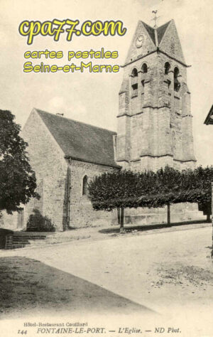 Fontaine Le Port (Seine-et-Marne) - L&rsquo;Eglise