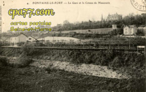 Fontaine Le Port (Seine-et-Marne) - La Gare et le Coteau de Massouris