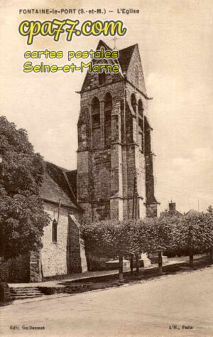 Fontaine Le Port (Seine-et-Marne) - L&rsquo;Eglise