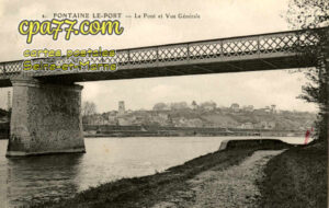 Fontaine Le Port (Seine-et-Marne) - Le Pont et vue générale