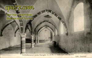 Fontenailles (Seine-et-Marne) - Villefermoy près Nangis (S.-et-M.) – Réfectoire des Moines