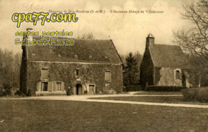 Fontenailles (Seine-et-Marne) - Domaine de Bois-Boudran (S.-et-M.) – L&rsquo;Ancienne Abbaye de Villefermoy