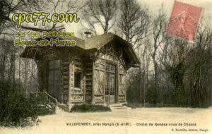 Fontenailles (Seine-et-Marne) - Villefermoy, près Nangis (S.-et-M.) – Chalet de Rendez-vous de chasse