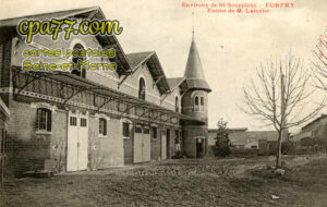 Forfry (Seine-et-Marne) - Environs de Saint Soupplet – Ferme de M. Laroche